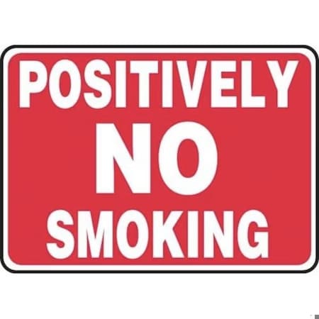 Accuform SAFETY SIGN POSITIVELY NO SMOKING MSMG508XT MSMG508XT